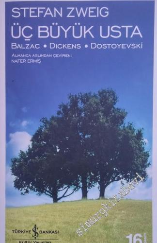 Üç Büyük Usta: Balzac, Dickens, Dostoyevski CİLTLİ