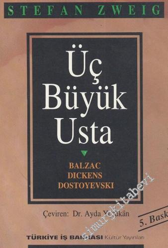 Üç Büyük Usta: Balzac, Dickens, Dostoyevski