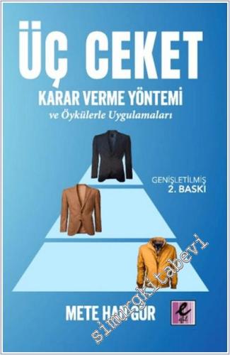 Üç Ceket Karar Verme Yöntemi ve Öykülerle Uygulamaları -        2025
