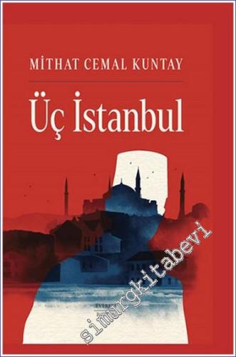 Üç İstanbul CİLTLİ -        2023