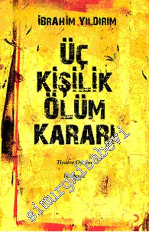 Üç Kişilik Ölüm Kararı -