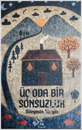 Üç Oda Bir Sonsuzluk -        2025