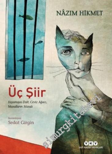 Üç Şiir - Yaşamaya Dair Ceviz Ağacı Masalların Masalı -        2023