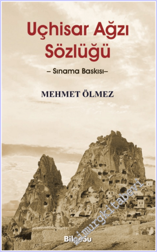Uçhisar Ağzı Sözlüğü - Sınama Baskısı - 2025