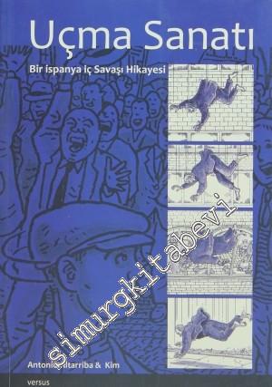 Uçma Sanatı: Bir İspanya İç Savaşı Hikayesi -