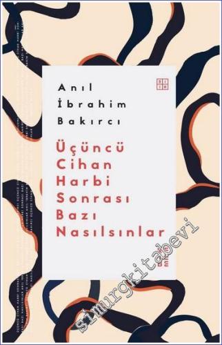 Üçüncü Cihan Harbi Sonrası Bazı Nasılsınlar -        2023