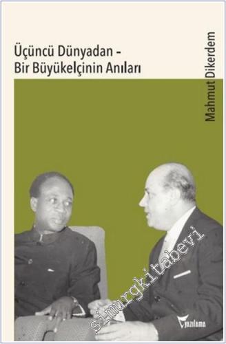 Üçüncü Dünyadan : Bir Büyükelçinin Anıları - 2026