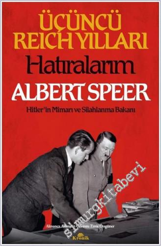 Üçüncü Reich Yılları : Hatıralarım - (Hitler'in Mimarı ve Silahlanma Bakanı) -        2026