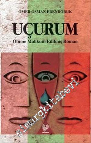 Uçurum: Ölüme Mahkum Edilmiş Roman