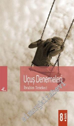 Uçuş Denemeleri - Başka Kitaplar -        2014