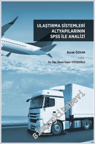 Ulaştırma Sistemleri Altyapılarının SPSS ile Analizi -        2024