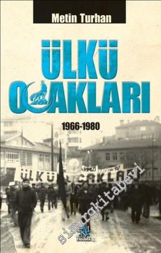 Ülkü Ocakları 1966 - 1980 -