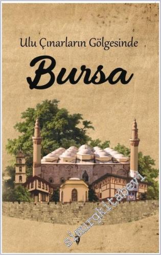 Ulu Çınarların Gölgesinde Bursa -        2025