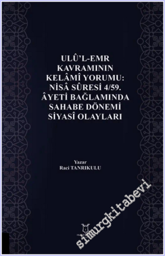 Ulu'l-Emr Kavramının Kelami Yorumu: Nisa Suresi 4/59. Ayeti Bağlamında