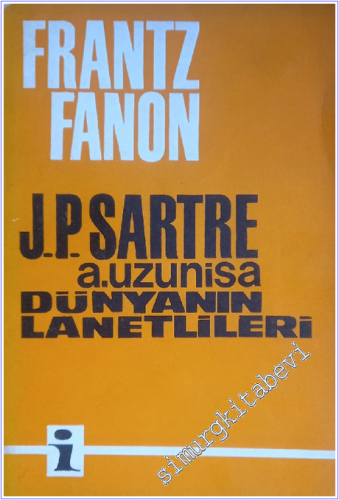 Ulusal Bilincin Serüvenleri : Yeryüzünün Lanetlileri