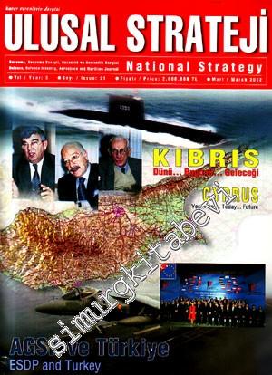Ulusal Strateji - DOSYA: Kıbrıs Dünü... Bugünü... Geleceği - Sayı: 21 
