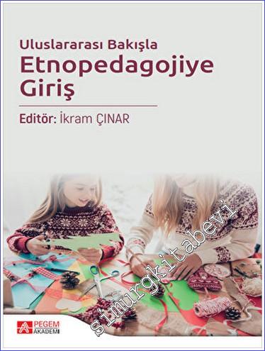 Uluslararası Bakışla Etnopedagojiye Giriş - 2023