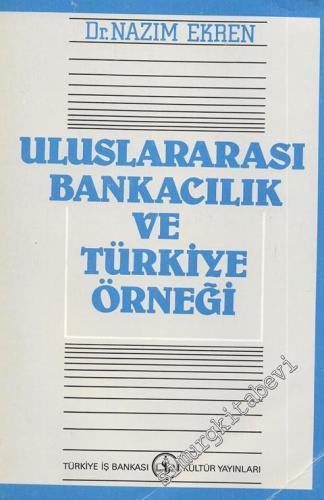 Uluslararası Bankacılık ve Türkiye Örneği
