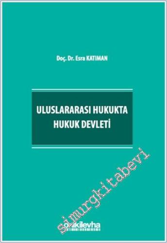 Uluslararası Hukukta Hukuk Devleti - 2024