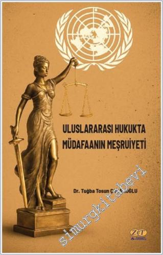 Uluslararası Hukukta Müdafaanın Meşruiyeti -        2025