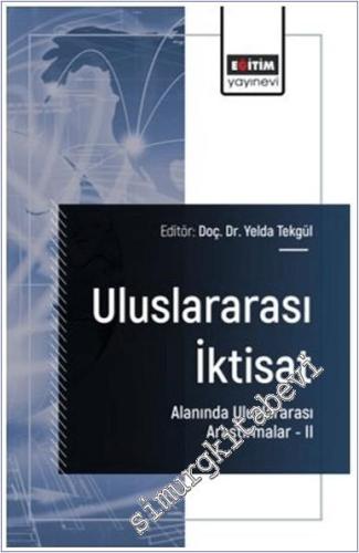 Uluslararası İktisat Alanında Uluslararası Araştırmalar - 2 -        2025