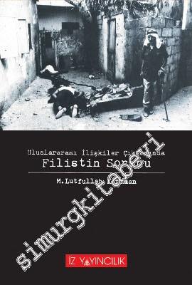 Uluslararası İlişkiler Çıkmazında Filistin Sorunu -        1991