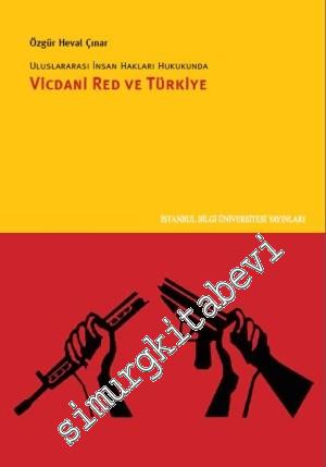 Uluslararası İnsan Hakları Hukukunda Vicdani Red ve Türkiye