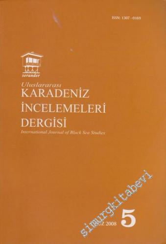 Uluslararası Karadeniz İncelemeleri Dergisi = International Journal of Black Sea Studies 4 - Sayı: 5    3  Güz