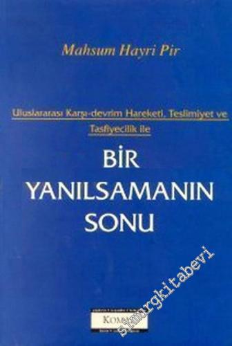 Uluslararası Karşı Devrim Hareketi, Teslimiyet ve Tasfiyecilik ile Bir Yanılsamanın Sonu -        2001