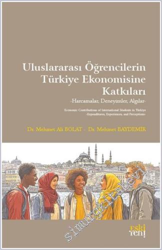 Uluslararası Öğrencilerin Türkiye Ekonomisine Katkıları -        2025