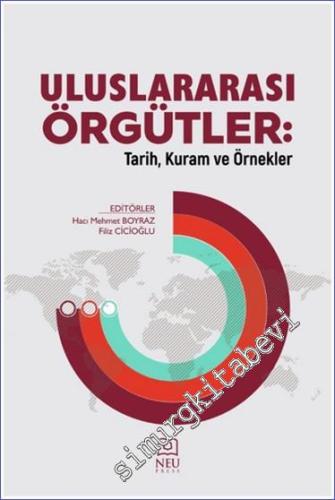 Uluslararası Örgütler : Tarih Kuram ve Örnekler - 2023