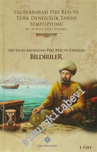 Uluslararası Piri Reis ve Türk Denizcilik Tarihi Sempozyumu: 500 Yılın