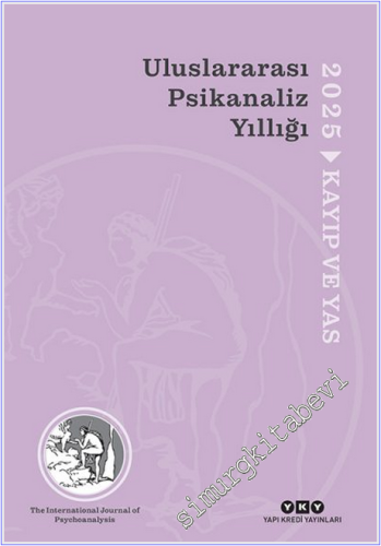 Uluslararası Psikanaliz Yıllığı - 2025 : Kayıp ve Yas