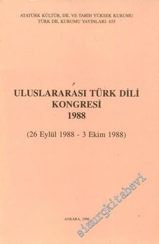 Uluslararası Türk Dili Kongresi 1988 : 26 Eylül 1988 - 3 Ekim 1988