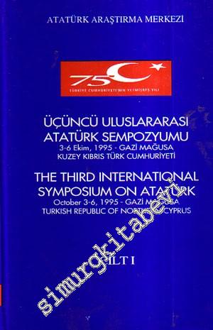 Uluslararası Üçüncü Atatürk Sempozyumu 1 - 2 Takım (3 - 6 Ekim, 1995 -