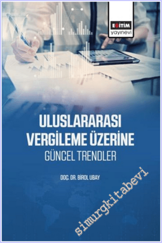 Uluslararası Vergileme Üzerine Güncel Trendler - 2026