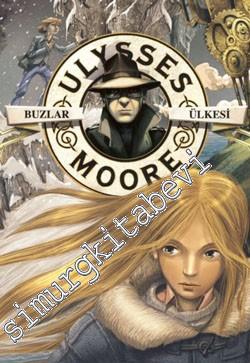 Ulysses Moore 10: Buzlar Ülkesi