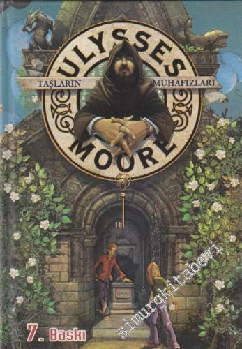 Ulysses Moore 5: Taşların Muhafızları - Beşinci Defter