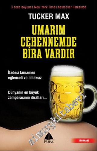 Umarım Cehennemde Bira Vardır -