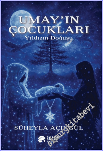 Umay'ın Çocukları : Yıldızın Doğuşu -        2026