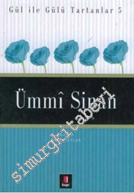 Ümmi Sinan - Gül ile Gülü Tartanlar 5 -