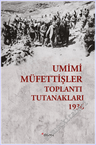 Umumi Müfettişler Toplantı Tutanakları  (1936) -        2010