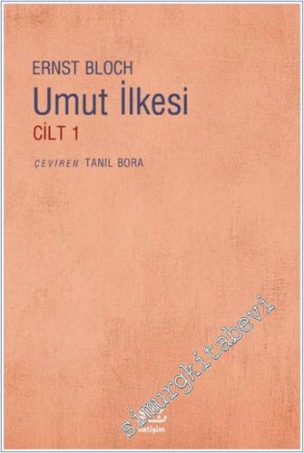 Umut İlkesi Cilt 1