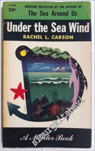 Under the Sea Wind : A Naturalist's Picture of Ocean Life -        1955