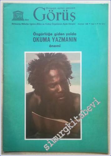 UNESCO'dan Dünyaya Açılan Pencere Görüş: Birleşmiş Milletler Eğitim Bilim ve Kültür Örgütünün Aylık Dergisi - Okuma Yazmanın Önemi - Sayı: 6, Haziran 1980       1980