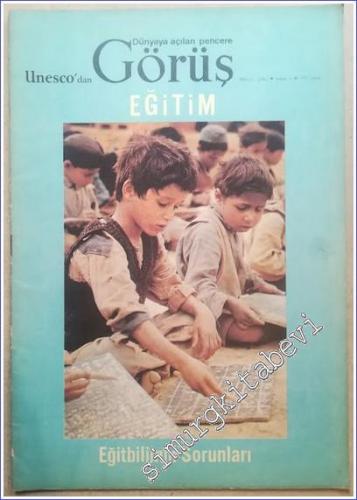 UNESCO'dan Dünyaya Açılan Pencere Görüş: Birleşmiş Milletler Eğitim Bilim ve Kültür Örgütünün Aylık Dergisi - Eğitbilimin Sorunları - Sayı: 5      Mayıs 1983