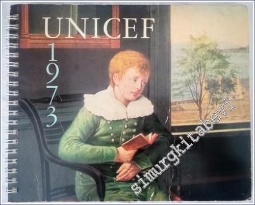 Unicef 1973 Engagement Calendar : The Child Through the Ages = Agenda Calendrier de l'Unicef : l'Enfant à Travers Ages -        1973