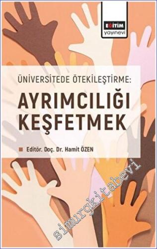 Üniversitede Ötekileştirme: Ayrımcılığı Keşfetmek -        2023
