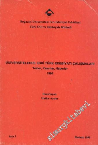 Üniversitelerde Eski Türk Edebiyatı Çalışmaları 3 ( Tezler, Yayınlar, 