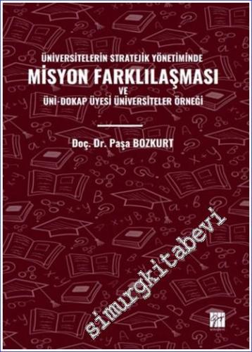 Üniversitelerin Stratejik Yönetiminde Misyon Farklılaşması ve Üni-Doka